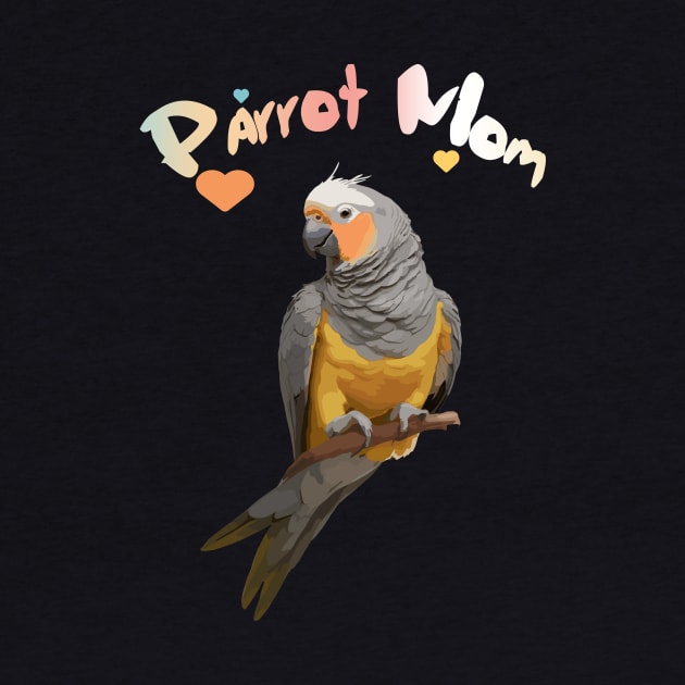 Proud Parrot Mom Design by YeaLove